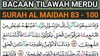 Tilawah Surah Al Maidah Ayat 83 - 100 Dengan Tujuh Maqom Indah
