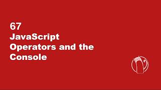 Web Development Basics #67 - JavaScript Operators