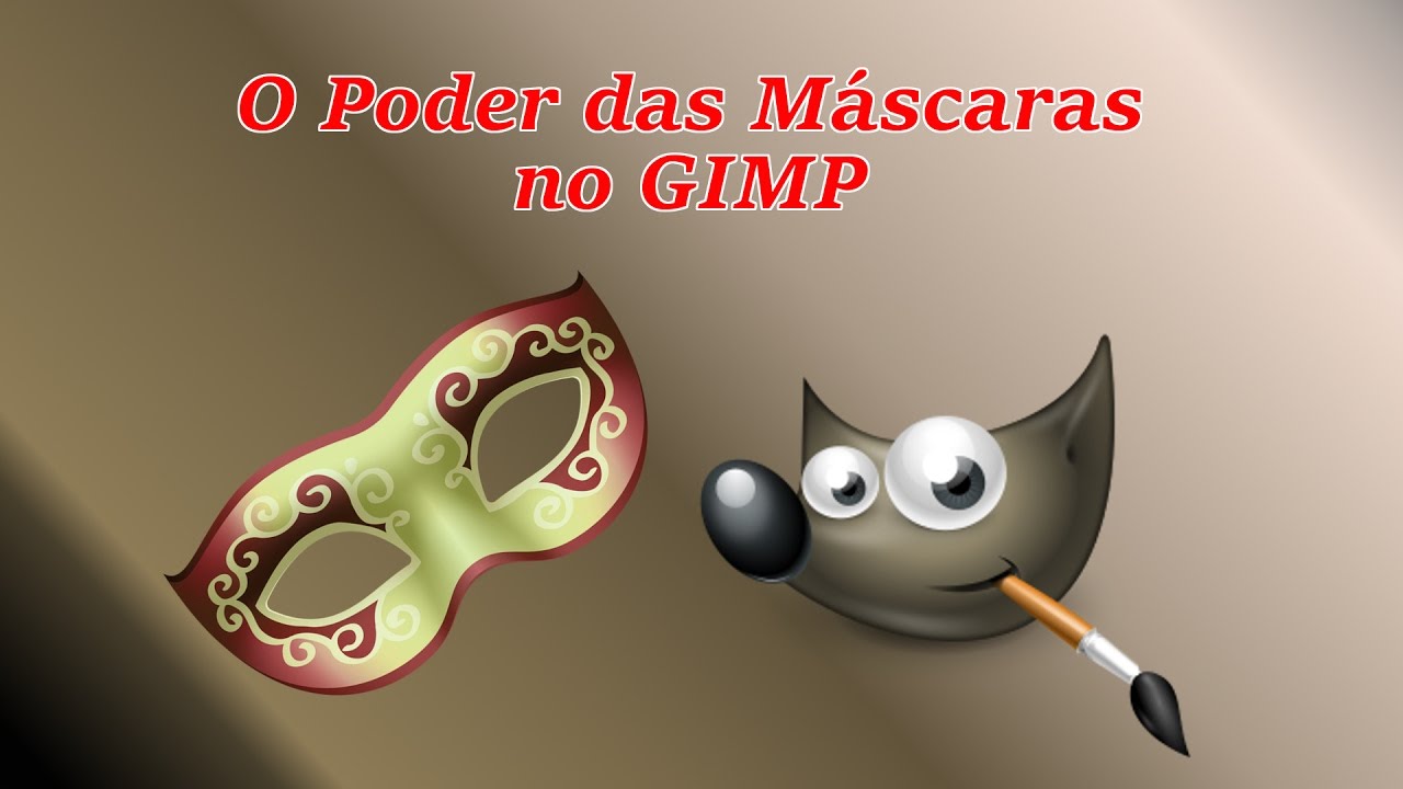 O Poder das Máscaras no Gimp