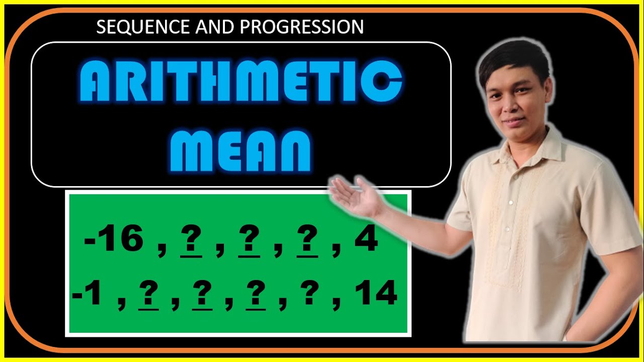 Arithmetic Mean(s) of arithmetic sequence II Tagalog II Grade 10 - YouTube