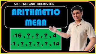 Arithmetic Mean(s) of arithmetic sequence II Tagalog II Grade 10