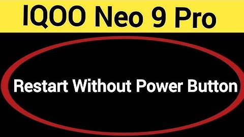 IQOO Neo 9 Pro restart kaise kare, how to restart without power button in IQOO Neo 9 Pro