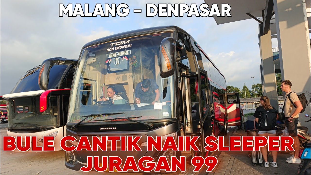 MANTAP‼️ADA BULE CANTIK NAIK BUS SLEEPER JURAGAN 99 TUJUAN DENPASAR