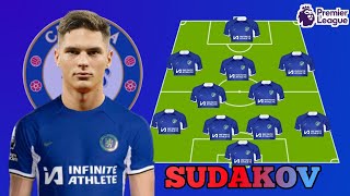 WELCOME TO CHELSEA : NEW CHELSEA PREDICTED 4-2-3-1- LINE UP IN EPL FEATURING SUDAKOV | TRANSFER