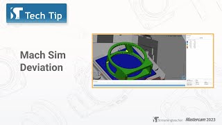Celebrity Machine Simulation Deviation | Mastercam Tech Tip Wealth
