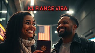 US VISA APPROVED K 1 FIANCE Visa Step by Step Guide for 2025 Guide
