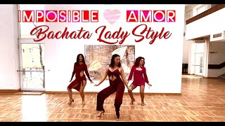Imposible Amor [ Natti Natasha y Maluma ] ❤️ Bachata Lady Style by Arabella  2022