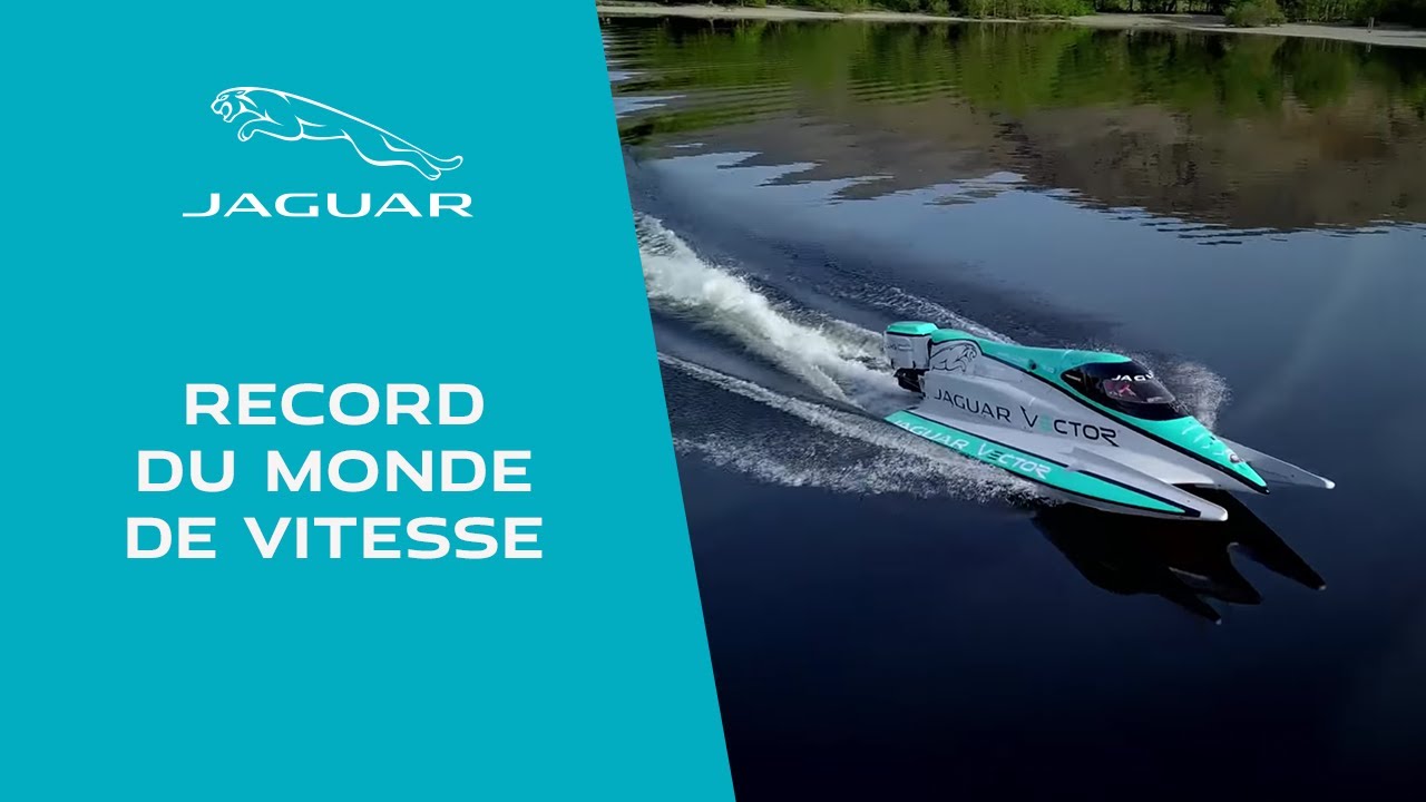Record du monde de vitesse en bateau électrique | Jaguar Vector Racing