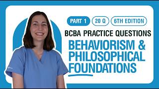 BCBA Practice Questions 2026 | Behaviorism & Philosophical Foundations | Answers Explained [Part 1]