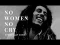Bob Marley - No Woman No Cry
