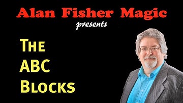Alan Fisher Magic presents "The ABC Blocks"