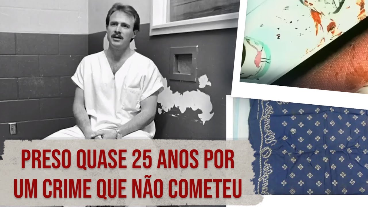 VÍTIMA DE UM ERRO JUDICIÁRIO | Michael Morton