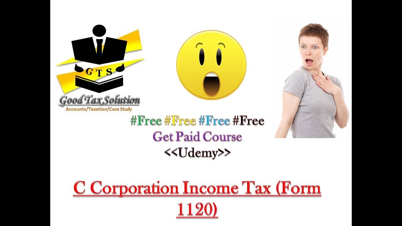 | Free with Certificate | C Corporation Income Tax Form 1120 - YouTube