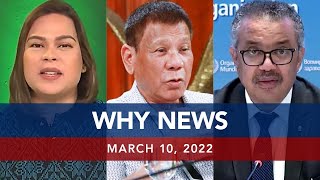 UNTV: WHY NEWS | March 10, 2022