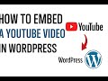 How to embed Youtube Video into Wordpress