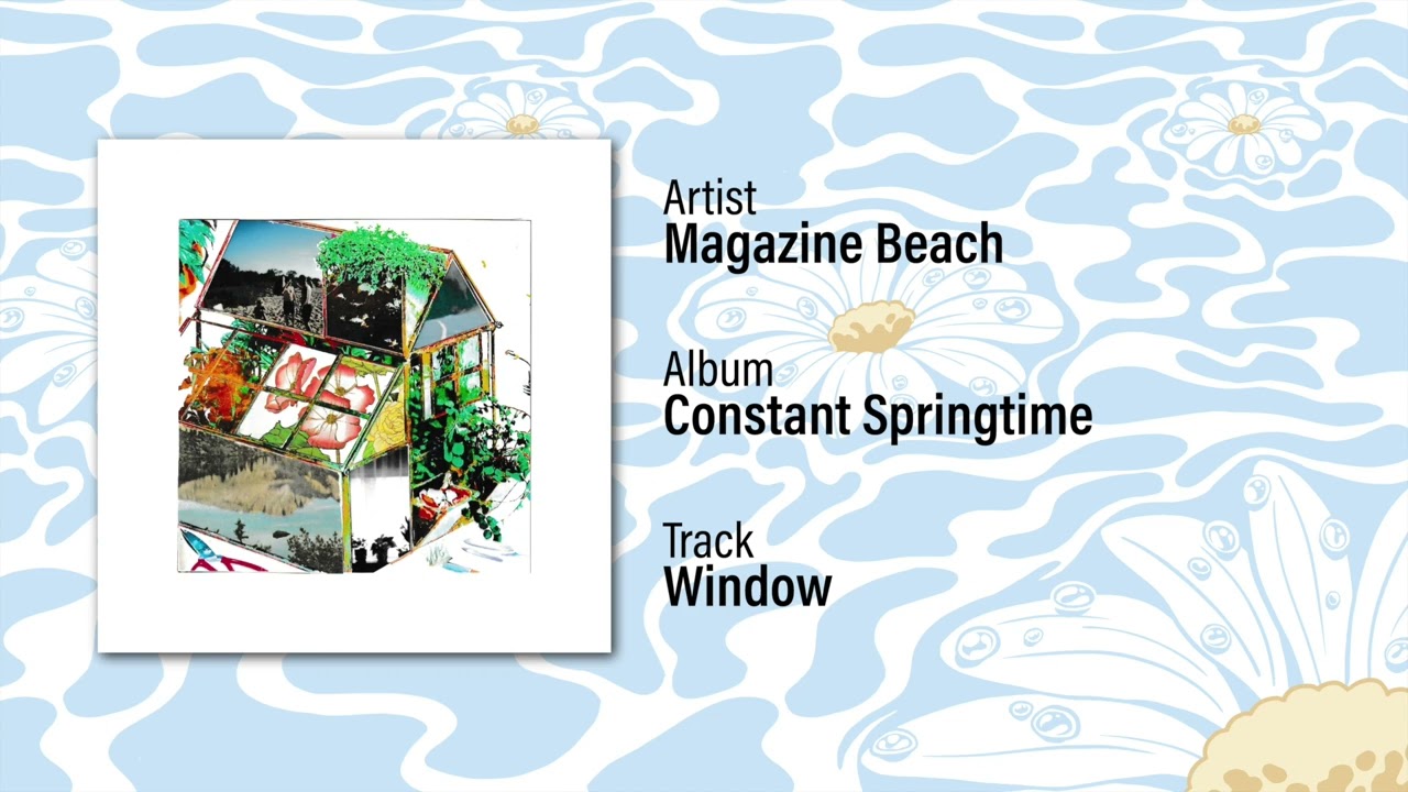 Magazine Beach - "Window" bekijken op YouTube Magazine Beach - "Window" bekijken op YouTube