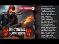 Top 100 Slow Rock Ballads With Lyrics | Iconic Romantic Rock Songs for Deep Emotions