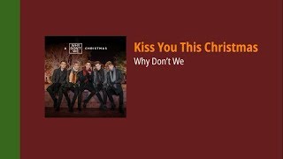 why don't we - kiss you this christmas // thaisub