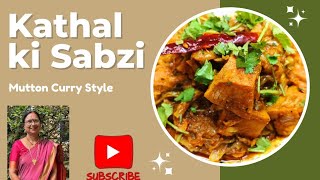 Kathal ki Sabzi | Jackfruit | Vegan Meat | Weekend Special