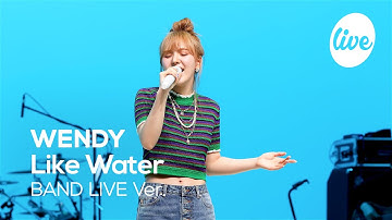 레드벨벳 웬디(WENDY)의 “Like Water” Band Ver. 상처를 감싸주는 웬디의 따뜻한 목소리 [it’s KPOP LIVE 잇츠라이브]