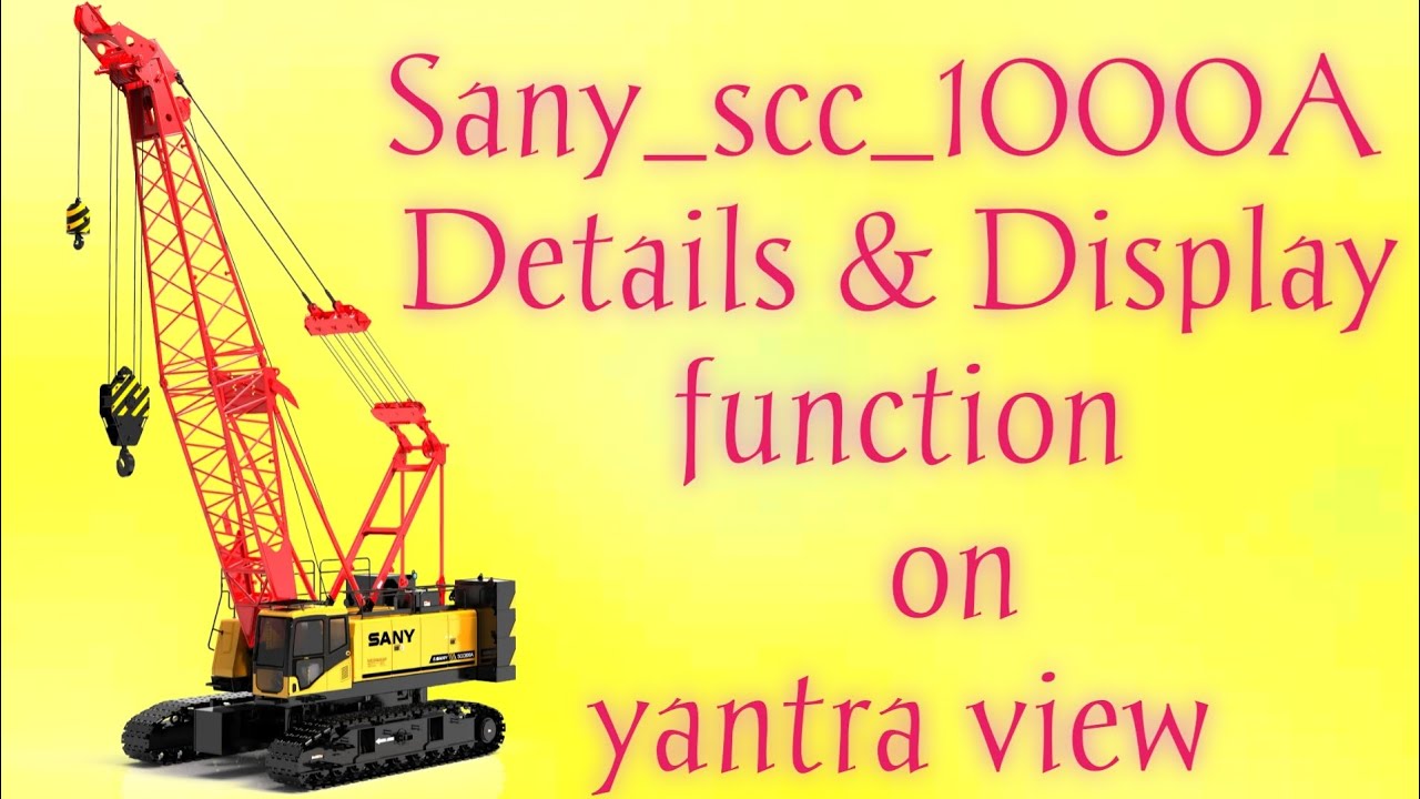 Sany_scc_1000_A_crawler_crane_display_function_& details
