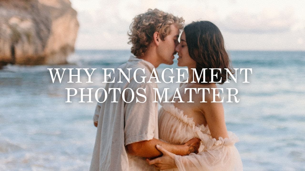 Why Engagement Photos Matter