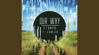 Our Way - FTampa & Kamatos