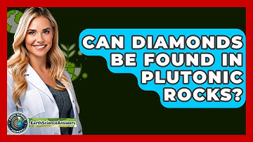 Can Diamonds Be Found In Plutonic Rocks? - Earth Science Answers