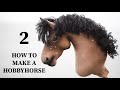 Ep 2 how to make a hobbyhorse   the base