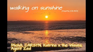 CARSTN, Katrina x The Waves, Agent Zed - walking on sunshine (Drag x Pop_Edit 2K23) - Remix
