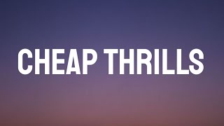 Sia - Cheap Thrills (Lyrics) Ft. Sean Paul