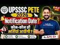 UPSSSC PET 2026 Notification Date | UPSSSC Latest Update | Upcoming Vacancies &amp; Preparation Strategy