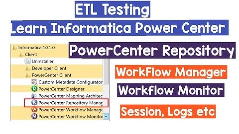 ETL Testing - Learn Informatica Powercenter -  Source Target Mapping Workflow Logs validation
