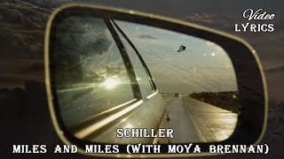 Schiller - Miles And Miles (with Moya Brennan) 💜 (Lyrics)