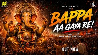 बप्पा आ गया रे | Bappa Aa Gaya Re | High-Energy Ganesh Anthem | Rishhi Vaani & Risha Vaani