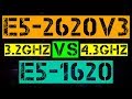 XEON E5-2620 V3 VS E5-1620