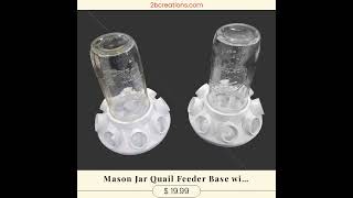 Mason Jar Quail Feeder Base with Feed Saver Ports