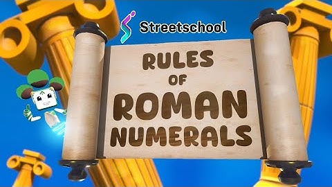 Roman Numeral Rules Song 🎶 | Fun Kids Math Music Video | Streetschool