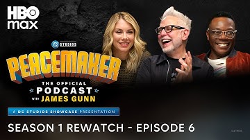 Peacemaker: The Official Podcast with James Gunn – Season 1 Rewatch, Ep. 6