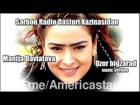 Manija Davlatova - Ozor bigzarad