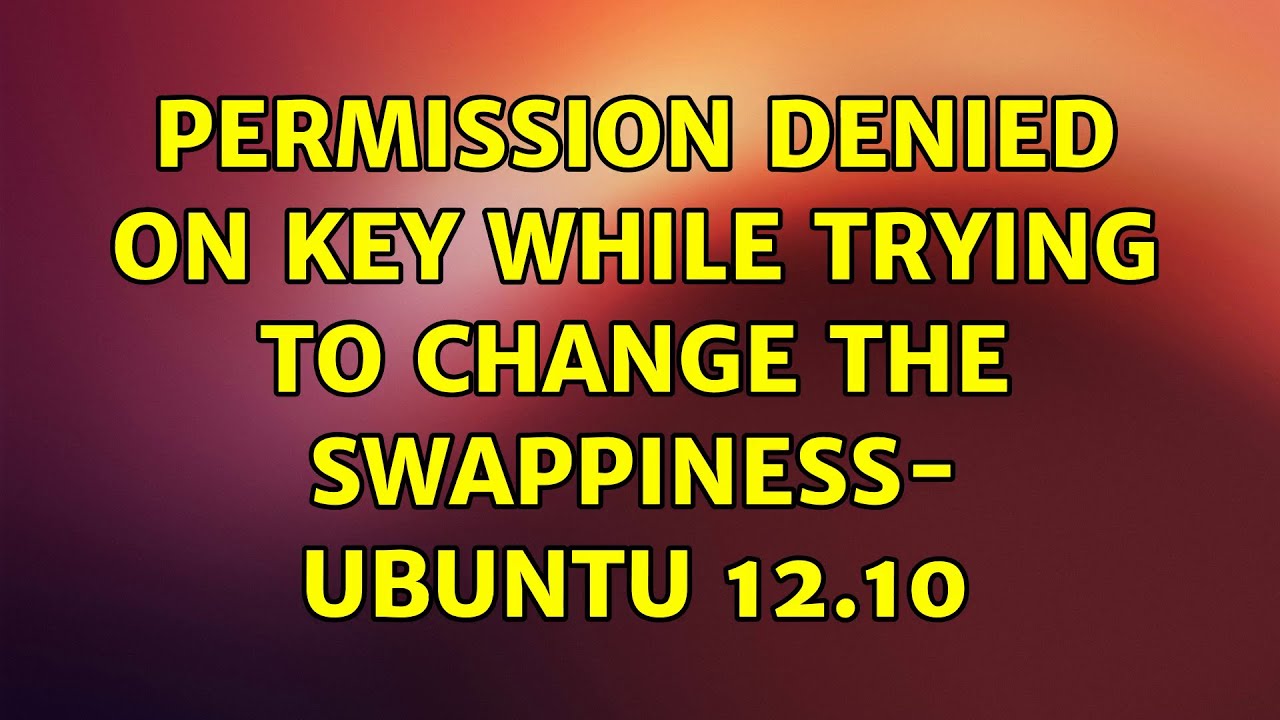 permission denied openin permission denied openin