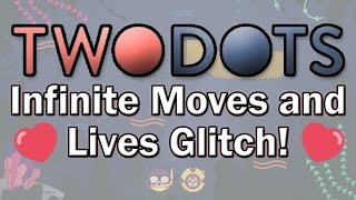 Two Dots - Infinite Moves and Lives Glitch! screenshot 4
