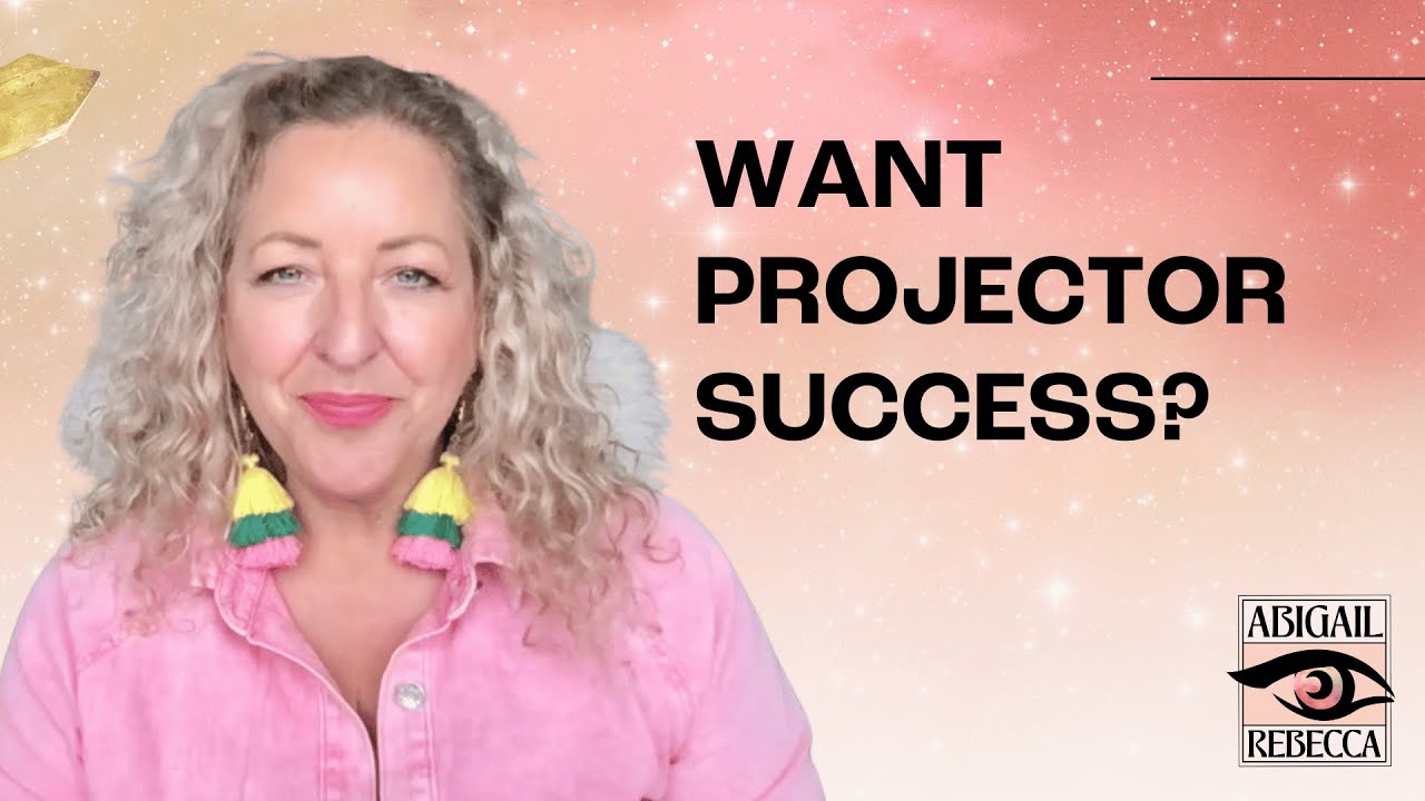 PROJECTOR SUCCESS STARTS WITH VISIBILITY | HUMAN DESIGN STRATEGY EXPLAINED