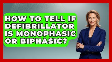 How To Tell If Defibrillator Is Monophasic Or Biphasic? - First Response Medicine
