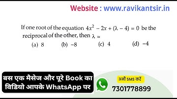 If one root of the equation 4x^2 - 2x + (λ - 4) = 0 be the reciprocal of the other, then λ =