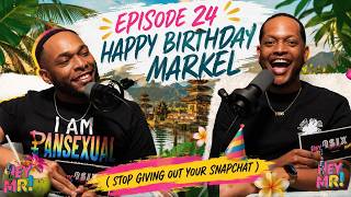 HeyMR | Episode 24: Stop Giving Out Your Snapchat 📞 💬 