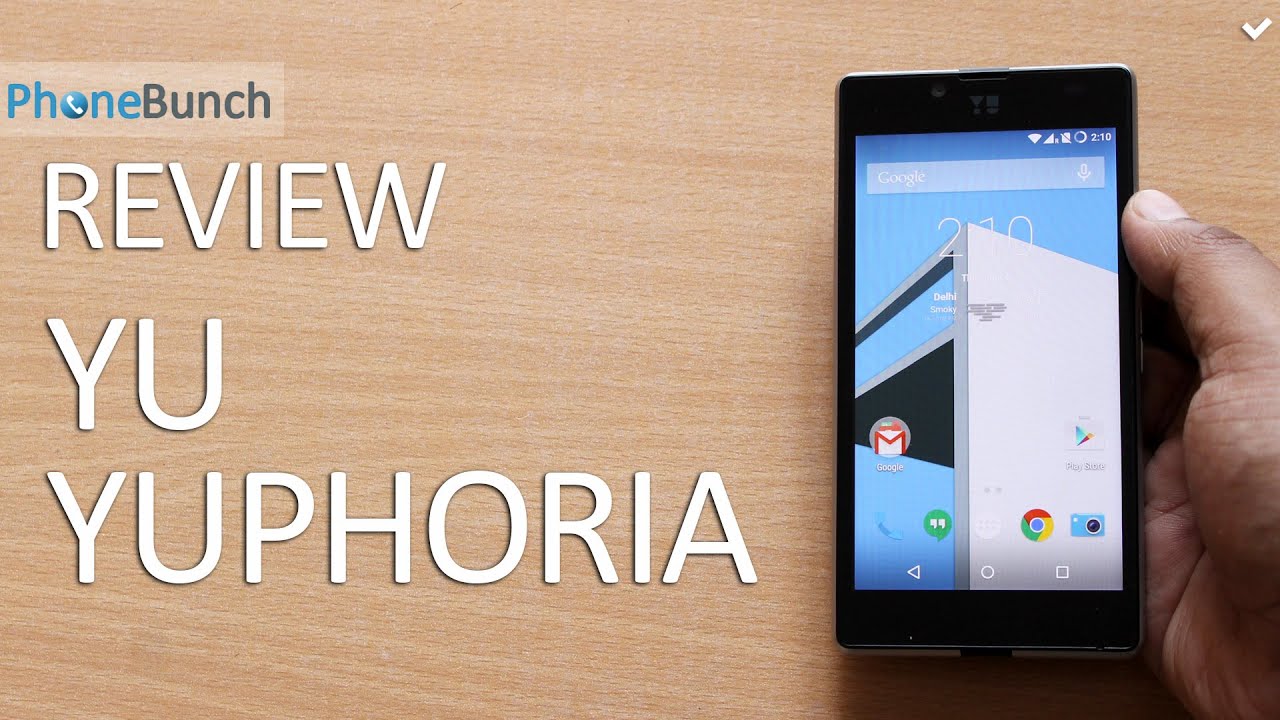 YU Yuphoria Full Review Good Budget Offering, Not Without Faults