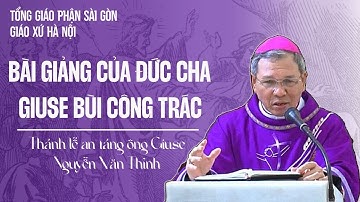 BÀI GIẢNG CỦA ĐỨC CHA GIUSE BÙI CÔNG TRÁC - THÁNH LỄ AN TÁNG ÔNG GIUSE NGUYỄN VĂN THỈNH | 08.08.2023