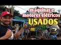 Comércio de Máquinas usadas e motores elétricos garimpando no ferro velho PAPA FERRO