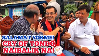 SALAMAT YORME! CRY OF TONDO NAIBALIK NA!